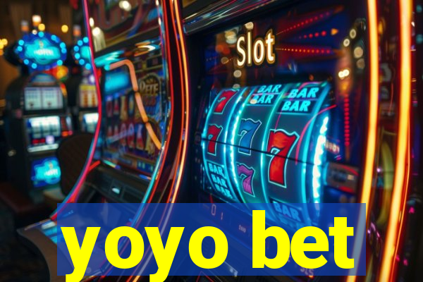 yoyo bet